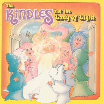 The Kindles and the Lady of Light